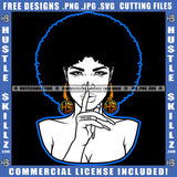 Nubian Woman Black And White Design Hustler Gold Earring Afro Puff Hairstyle Pointing Finger Blue Fingernails Stop Sign Logo Hustle Skillz SVG PNG JPG Vector Cut Files Silhouette Cricut