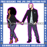 Man Woman Couple Holding Hand Matching Suit Go Away Walking Relationship Goals Soulmates Blessed Life True Love Logo Hustle Skillz SVG PNG JPG Vector Cut Files Silhouette Cricut