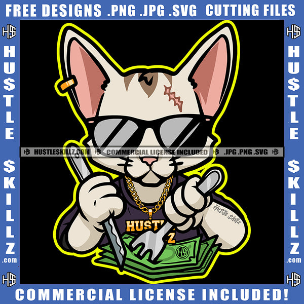 Gangster Cat Gold Chain White with Pink Ears Dark Sunglasses Eating Hustler Money Kitten Knife Fork Dollar Bills Logo Hustle Skillz SVG PNG JPG Vector Cut Files Silhouette Cricut