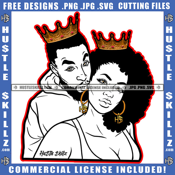 Couple Black And White Design King Queen Together Happy Romantic Relationship Goals Soulmates Blessed Life True Love Gold Chain Hustler Earring Logo Hustle Skillz SVG PNG JPG Vector Cut Files Silhouette Cricut